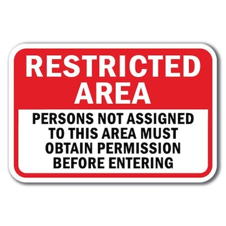 Signmission Safety Sign, 12 in Height, Aluminum, Restricted Area - R Per A-1218 Restricted Area - R Per